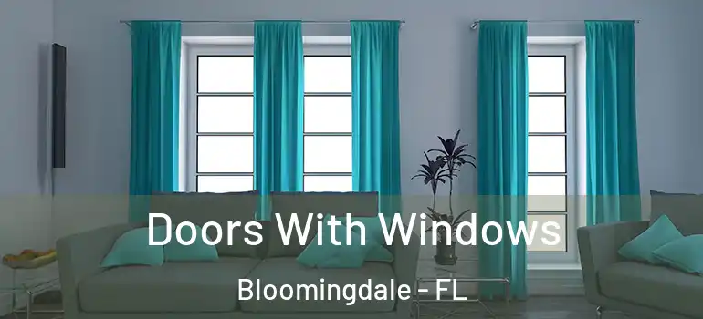  Doors With Windows Bloomingdale - FL
