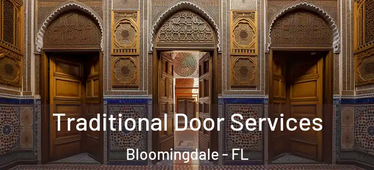  Traditional Door Services Bloomingdale - FL
